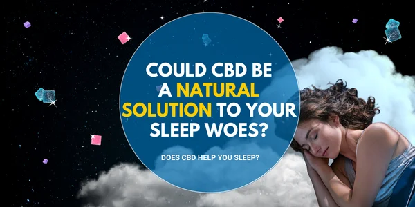 Could CBD Be a Natural Solution to Your Sleep Woes