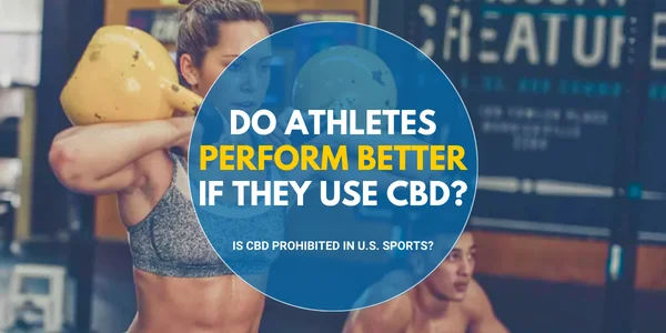 Do Athletes Perform Better If They Use CBD Is It Even Legal