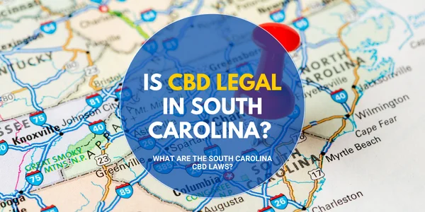 Is CBD legal in South Carolina
