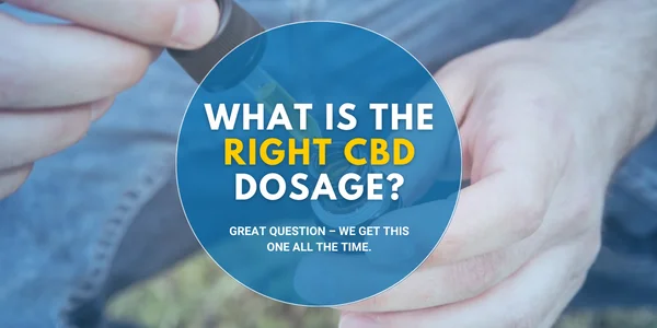 What is The Right CBD Dosage